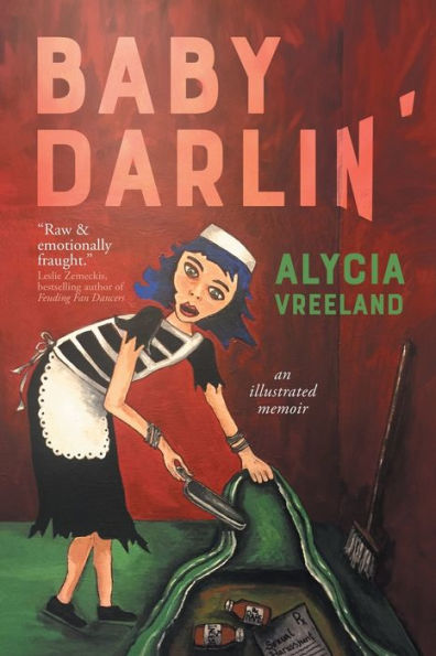 Baby Darlin': An Illustrated Memoir