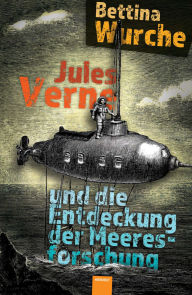 Free audiobook downloads ipad Jules Verne und die Entdeckung der Meeresforschung (English Edition) by Bettina Wurche