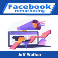 Title: Facebook remarketing, Author: Jeff Walker