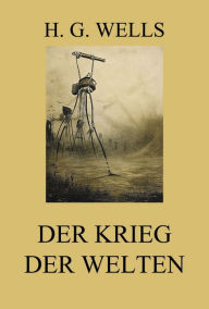 Title: Der Krieg der Welten: Deutsche Neuübersetzung, Author: H. G. Wells