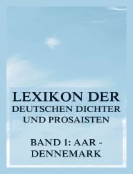 Title: Lexikon der deutschen Dichter und Prosaisten vom Beginn des 19. Jahrhunderts bis zur Gegenwart: Erster Band. Aar bis Dennemark, Author: Franz Brümmer