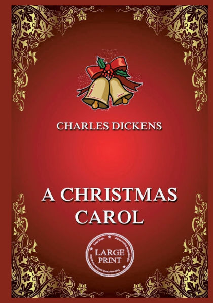 A Christmas Carol: Large Print Edition for a better reading experience