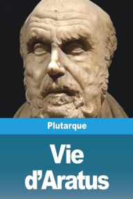 Title: Vie d'Aratus, Author: Plutarque