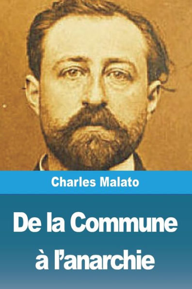 De la Commune à l'anarchie