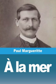 Title: À la mer, Author: Paul Margueritte
