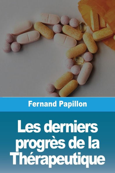 Les derniers progrÃ¯Â¿Â½s de la ThÃ¯Â¿Â½rapeutique