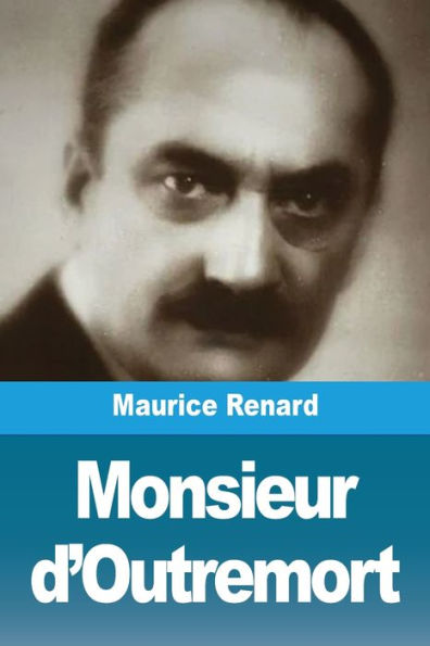 Monsieur d'Outremort: et autres histoires singuliï¿½res