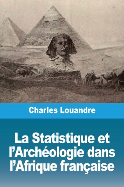 La Statistique et l'Archï¿½ologie dans l'Afrique franï¿½aise