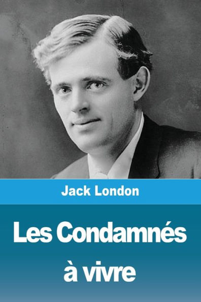 Les Condamnï¿½s ï¿½ vivre