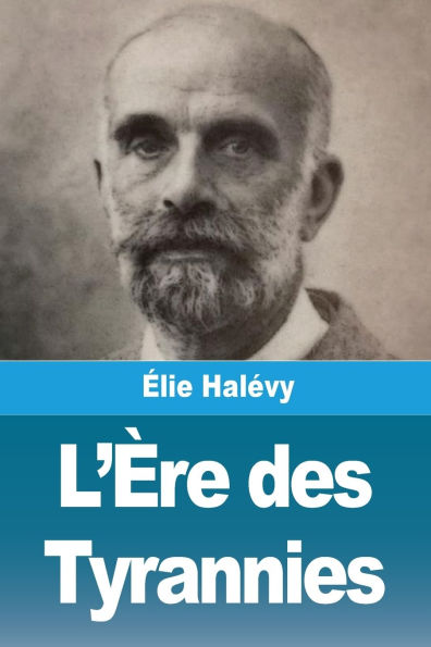 L'ï¿½re des Tyrannies