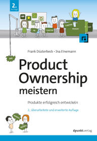 Title: Product Ownership meistern: Produkte erfolgreich entwickeln, Author: Frank Düsterbeck