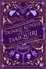 Title: Dunkle Künste und ein Daiquiri, Author: Annette Marie