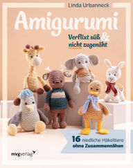 Title: Amigurumi - Verflixt süß und nicht zugenäht: 16 niedliche Häkeltiere ohne Zusammennähen, Author: Linda Urbanneck