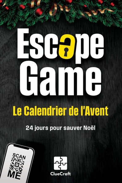 Le Calendrier de l'Avent Escape Game: Une affaire criminelle de l'Avent Ã¯Â¿Â½ rÃ¯Â¿Â½soudre - 24 jours pour sauver NoÃ¯Â¿Â½l - Le livre de l'Avent pour adultes avec des puzzles et des Ã¯Â¿Â½nigmes
