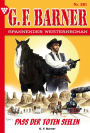 Pass der toten Seelen: G.F. Barner 281 - Western