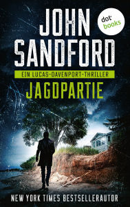 Title: Jagdpartie: Ein Lucas-Davenport-Thriller 9 »Einer der größten Autoren aller Zeiten«, sagt Stephen King, Author: John Sandford