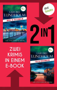 Title: Mord in stermalm & Tod in S dermalm: Zwei Schweden-Krimis in einem eBook, Author: Lars Bill Lundholm