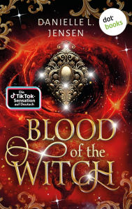 Title: Blood of the Witch (German Edition): Malediction 3, Author: Danielle L. Jensen