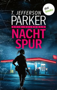 Title: Nachtspur: Kriminalroman Orange County Morde 3, Author: T. Jefferson Parker