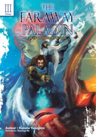 Title: The Faraway Paladin: Primus: Le roi des montagnes de rouille, Author: Kanata Yanagino