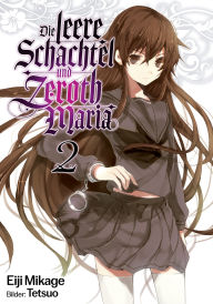 Title: Die leere Schachtel und Zeroth Maria (Light Novel): Band 2, Author: Eiji Mikage