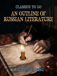 Title: An Outline of Russian Literature, Author: Maurice Baring