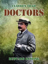 Title: Doctors, Author: Rudyard Kipling