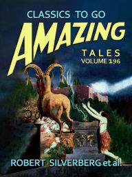 Title: Amazing Tales Volume 196, Author: Robert Silverberg