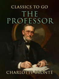 Title: The Professor, Author: Charlotte Brontë