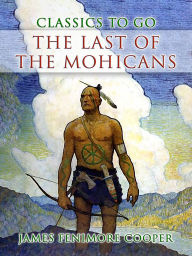Title: The Last of the Mohicans, Author: James Fenimore Cooper