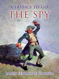 Title: The Spy, Author: James Fenimore Cooper