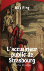 L'Accusateur public de Strasbourg