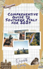 Comprehensive Guide to Southern Italy for 2024