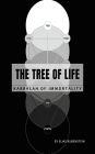The Tree Of Life: The Kabbalah of Immortality