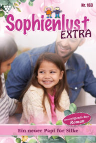 Title: Ein neuer Papi für Silke: Sophienlust Extra 163 - Familienroman, Author: Gert Rothberg