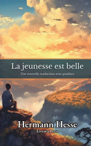 Title: La jeunesse est belle: Deux rï¿½cits:, Author: Hermann Hesse