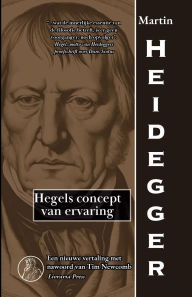 Title: Hegels concept van ervaring, Author: Martin Heidegger