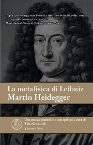 Title: La Metafisica di Leibniz (Edizione italiana), Author: Martin Heidegger