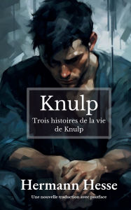 Title: Knulp: ï¿½dition franï¿½aise:, Author: Hermann Hesse