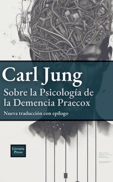 Sobre la psicología de Dementia Praecox