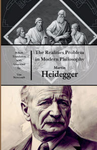 Title: The Realities Problem in Modern Philosophy, Author: Martin Heidegger