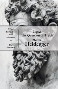 Title: Logic: The Question of Truth:, Author: Martin Heidegger