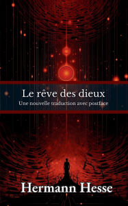 Title: Le rï¿½ve des dieux, Author: Hermann Hesse