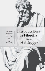 Title: Introduccion a la Filosofia, Author: Martin Heidegger