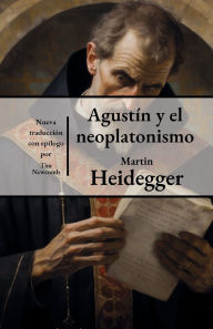 Title: Agustin y el neoplatonismo, Author: Martin Heidegger