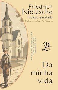 Title: Da Minha Vida, Author: Friedrich Nietzsche