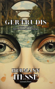 Title: Gertrudis: Ediciï¿½n espaï¿½ola:, Author: Hermann Hesse