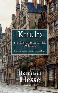 Title: Knulp: Ediciï¿½n espaï¿½ola:, Author: Hermann Hesse