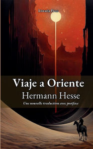 Title: El viaje a Oriente, Author: Hermann Hesse