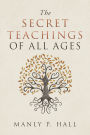 The Secret Teachings of All Ages